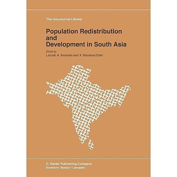 Population Redistribution and Development in South Asia / GeoJournal Library Bd.3