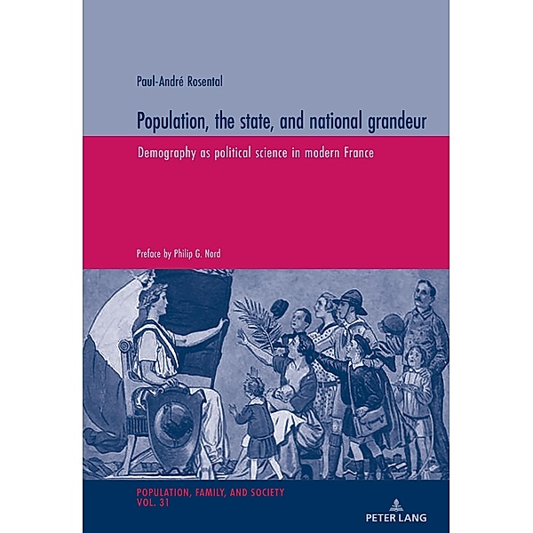 Population, the state, and national grandeur, Rosental Paul-Andre Rosental