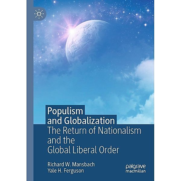 Populism and Globalization / Progress in Mathematics, Richard W. Mansbach, Yale H. Ferguson