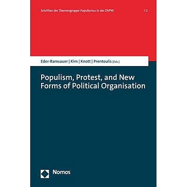 Populism, Protest, and New Forms of Political Organisation