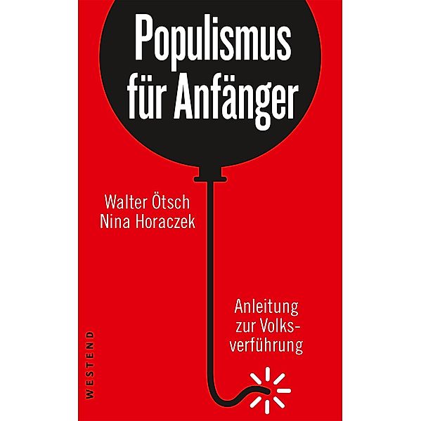 Populismus für Anfänger, Walter Ötsch, Nina Horaczek