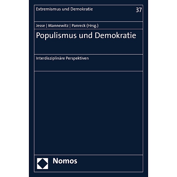 Populismus und Demokratie / Extremismus und Demokratie Bd.37