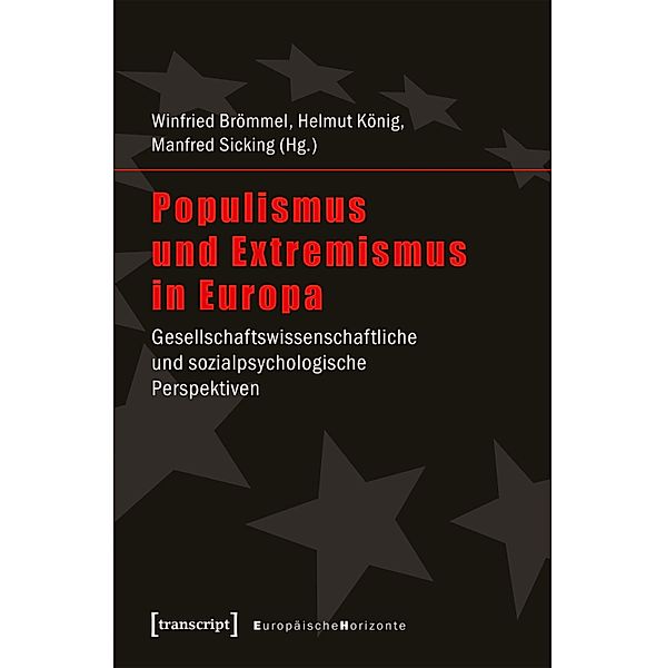 Populismus und Extremismus in Europa / Europäische Horizonte Bd.10