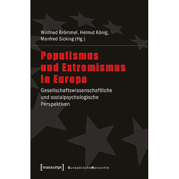 Populismus und Extremismus in Europa / Europäische Horizonte Bd.10
