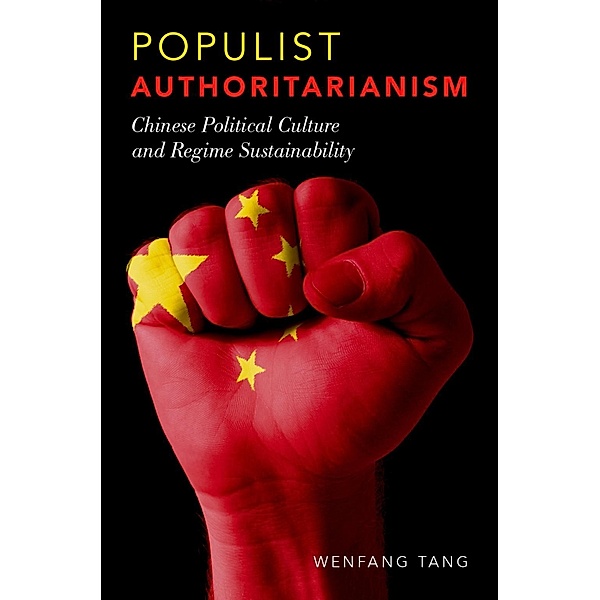 Populist Authoritarianism, Wenfang Tang