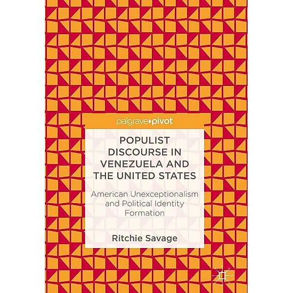 Populist Discourse in Venezuela and the United States / Psychology and Our Planet, Ritchie Savage