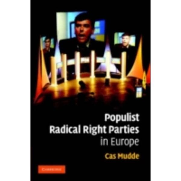 Populist Radical Right Parties in Europe, Cas Mudde