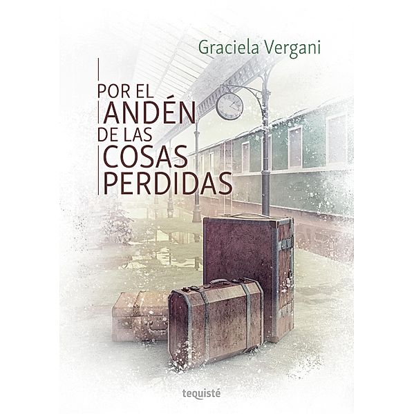 Por el andén de las cosas perdidas, Graciela Vergani