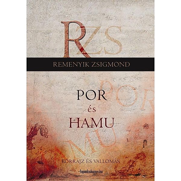 Por és hamu, Zsigmond Remenyik