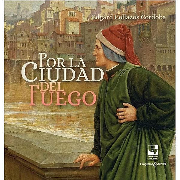 Por la ciudad del fuego, Edgar Collazos Córdoba