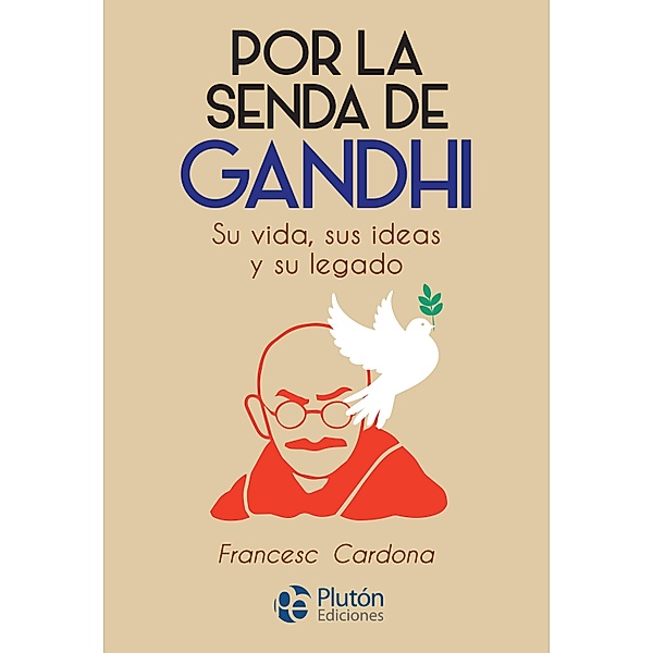 Por la senda de Gandhi / Colección Nueva Era, Francesc Cardona