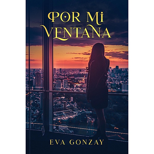 Por mi ventana, Eva Gonzay