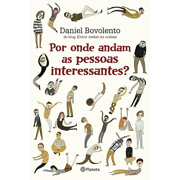 Por onde andam as pessoas interessantes?, Daniel Bovolento