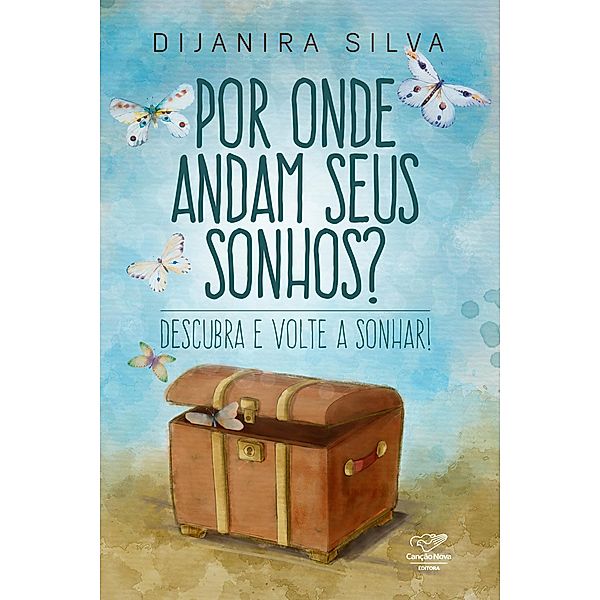 Por onde andam seus sonhos?, Dijanira Silva