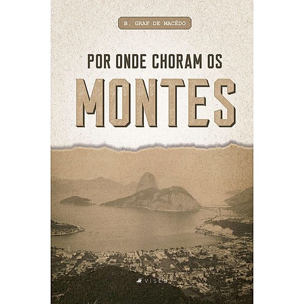 Por onde choram os montes, B. Graf de Macêdo