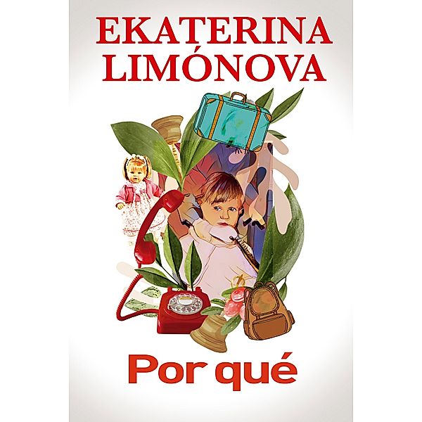 Por qué, Ekaterina Limónova