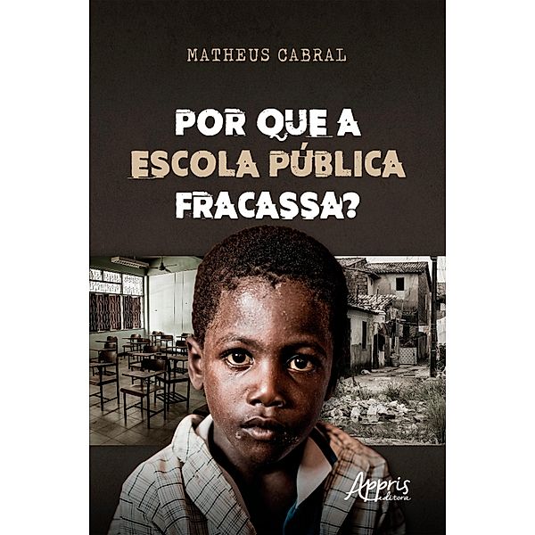 Por que a Escola Pública Fracassa?, Matheus Cabral