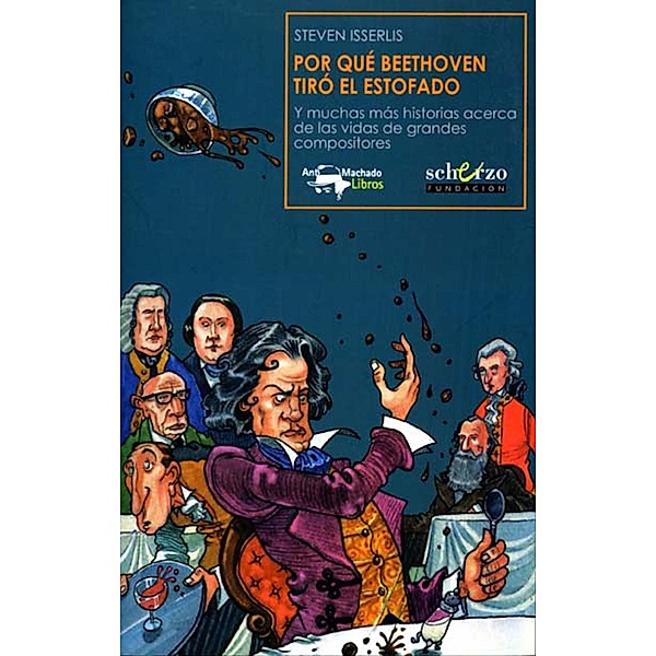 Por qué Beethoven tiró el estofado / Musicalia Scherzo Bd.7, Steven Isserlis