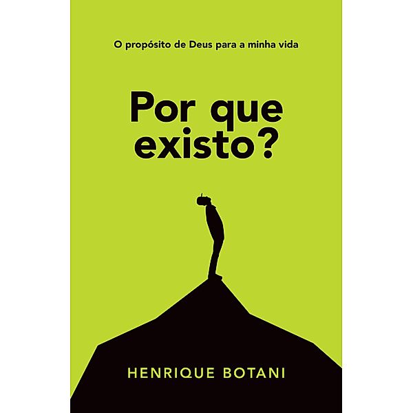 Por que existo?, Henrique Botani