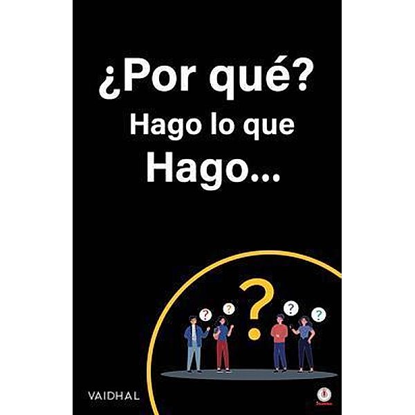 ¿Por qué? Hago lo que Hago, Vaidhal