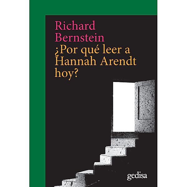 ¿Por qué leer a Hannah Arendt hoy? / CLA-DE-MA, Richard Bernstein