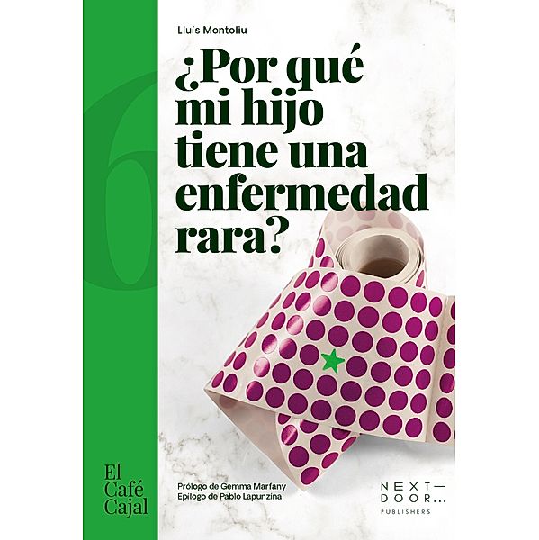 ¿Por qué mi hijo tiene una enfermedad rara? / El Café Cajal Bd.26, Lluís Montoliu