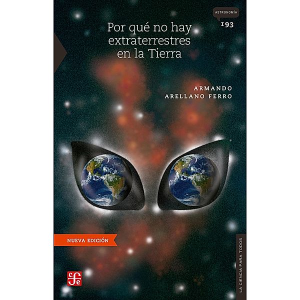 Por qué no hay extraterrestres en la Tierra, Armando Arellano Ferro