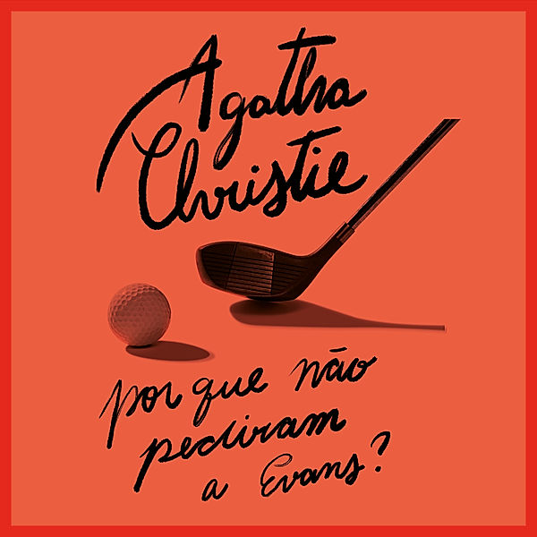 Por que não pediram a Evans?, Agatha Christie