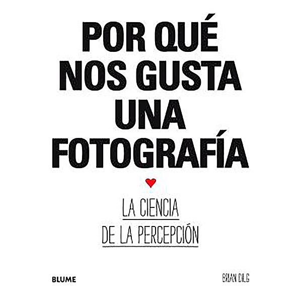 Por qué nos gusta una fotografía, Brian Dilg