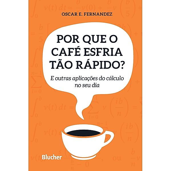 Por que o café esfria tão rápido?, Oscar E. Fernandez