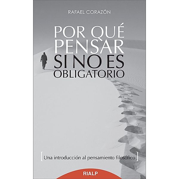 Por qué pensar si no es obligatorio / Bolsillo, Rafael Corazón González