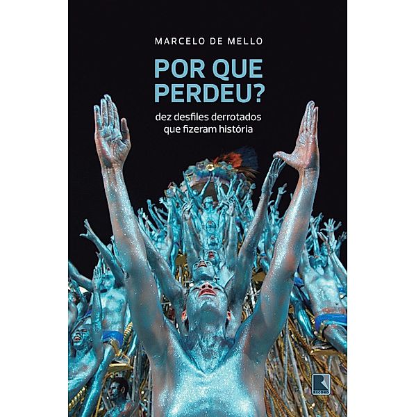 Por que perdeu?, Marcelo de Mello