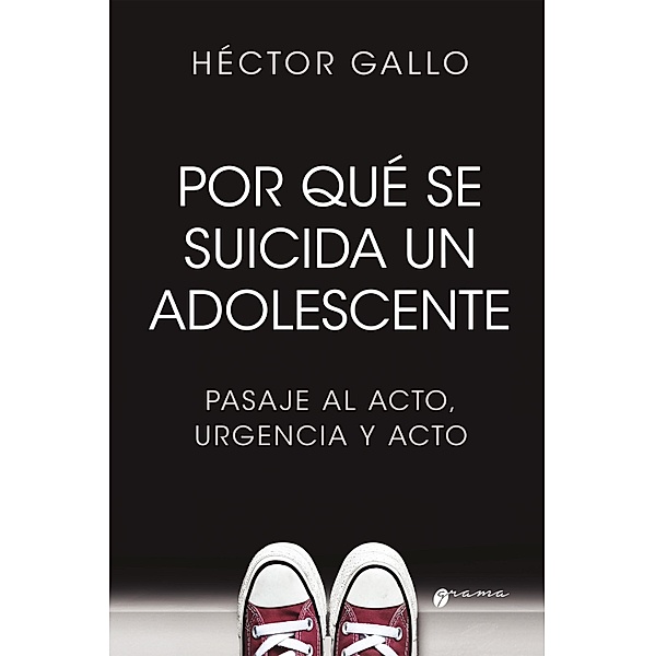 Por qué se suicida un adolescente, Hector Gallo