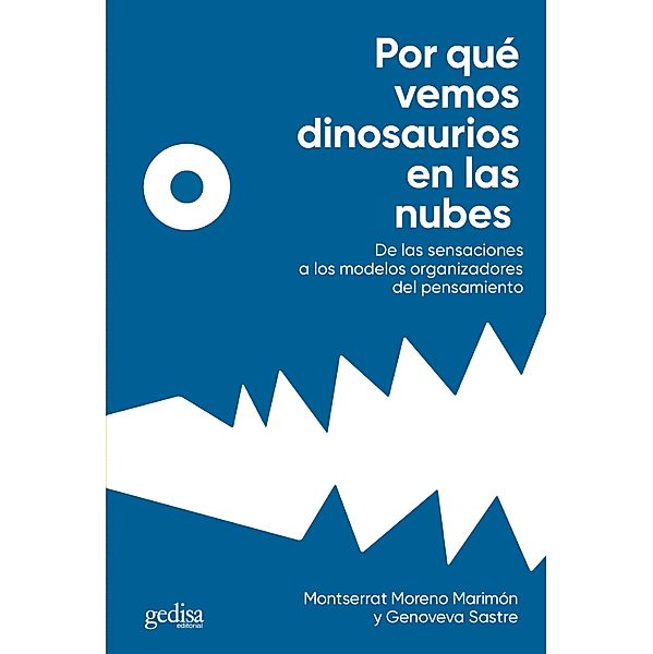 Por qué vemos dinosaurios en las nubes, Montserrat Moreno Marimón, Genoveva Sastre