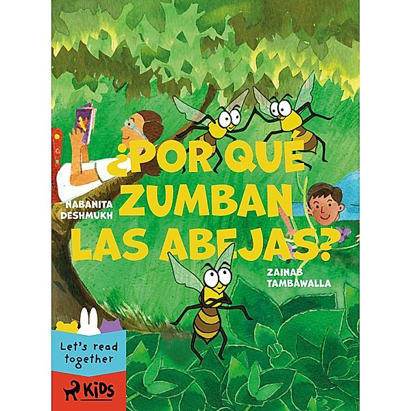 ¿Por qué zumban las abejas? / Leer juntos, Zainab Tambawalla