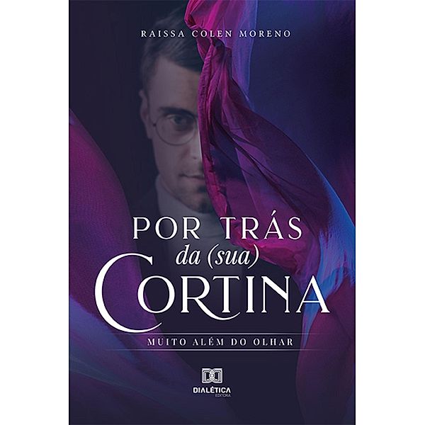 Por trás da (sua) cortina, Raissa Colen Moreno