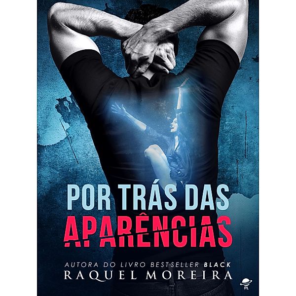 Por trás das Aparências, Raquel Moreira