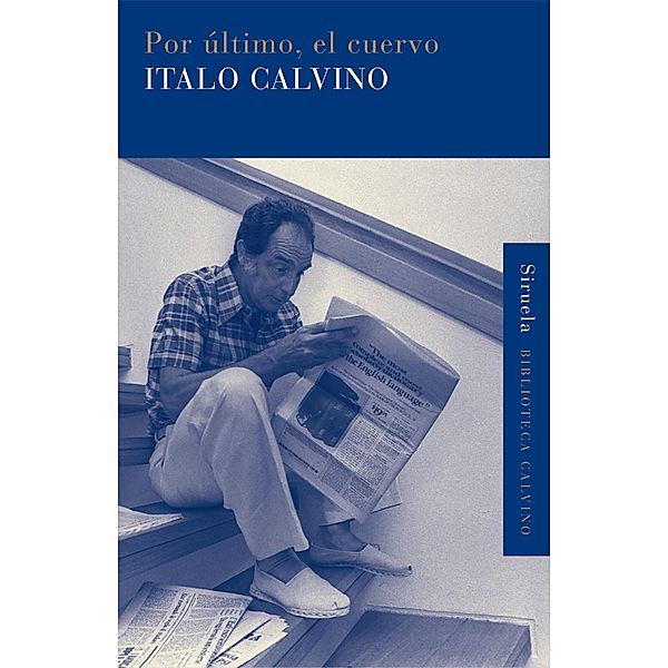 Por último, el cuervo / Biblioteca Italo Calvino Bd.26, Italo Calvino