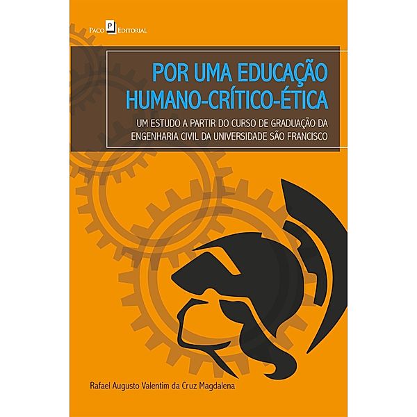 Por uma educação humano-crítico-ética, Rafael Augusto Valentim da Cruz Magdalena