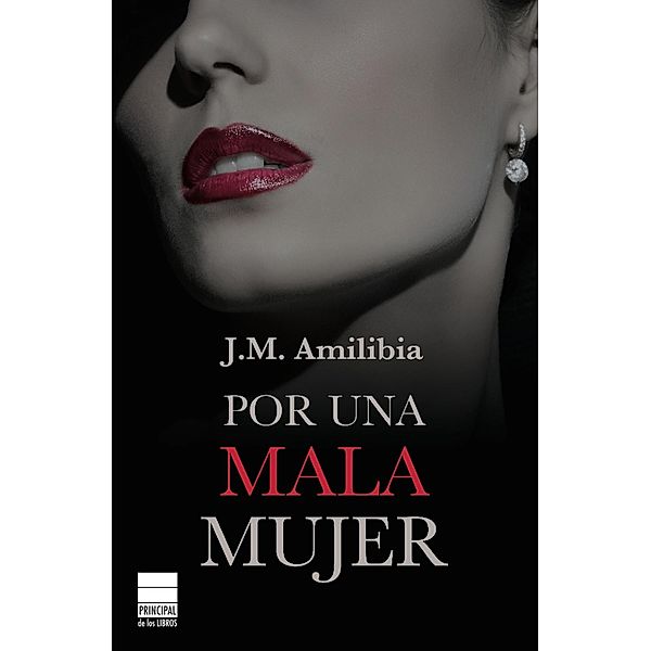 Por una mala mujer, J. M. Amilibia