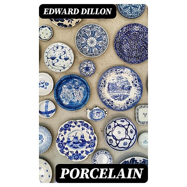 Porcelain, Edward Dillon