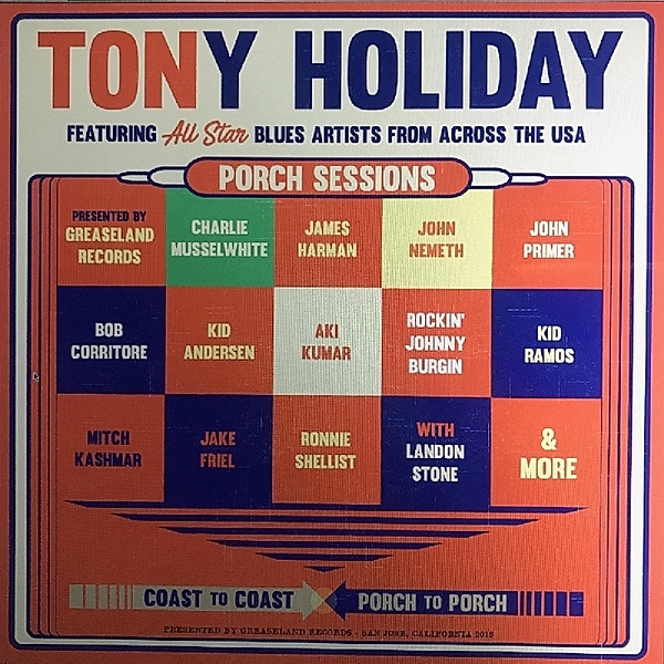 Porch Sessions, Tony Holiday