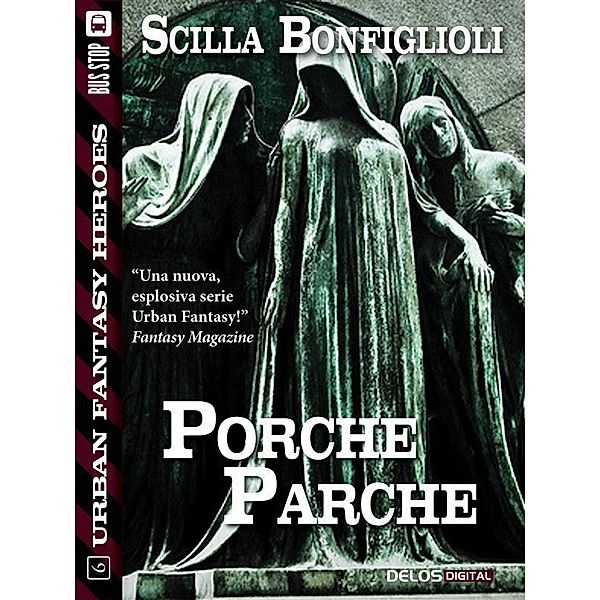 Porche parche / Urban Fantasy Heroes, Scilla Bonfiglioli