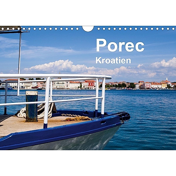 Porec, Kroatien (Wandkalender 2020 DIN A4 quer), Uwe Berger