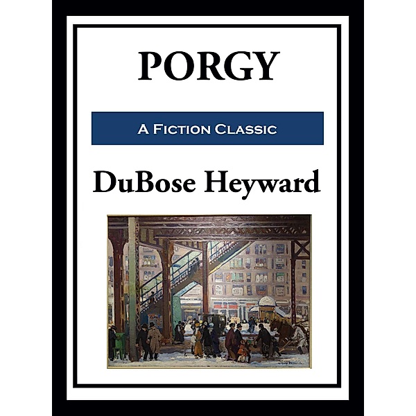 Porgy, DuBose Heyward