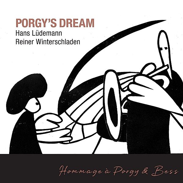 Porgy'S Dream, Hans Ludemann & Reiner Winterschladen