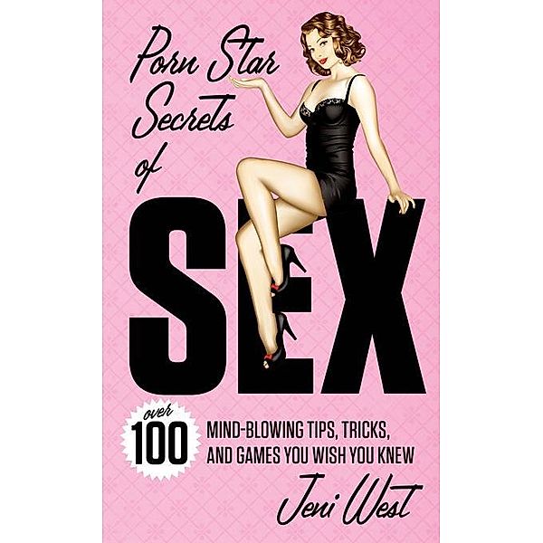 Porn Star Secrets of Sex, Jeni West