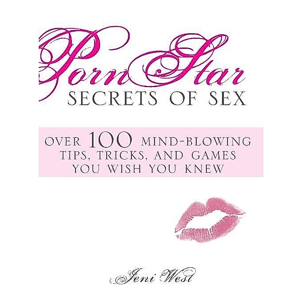 Porn Star Secrets of Sex, Jeni West
