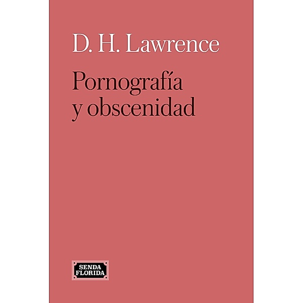 Pornografía y obscenidad, David. H. Lawrence