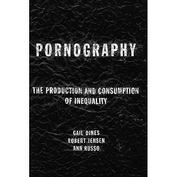 Pornography, Gail Dines, Bob Jensen, Ann Russo
